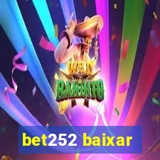 bet252 baixar